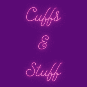 Cuffs and Stuff